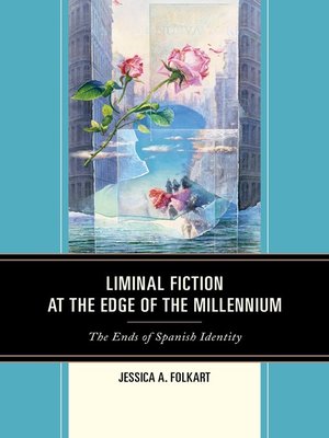 cover image of Liminal Fiction at the Edge of the Millennium